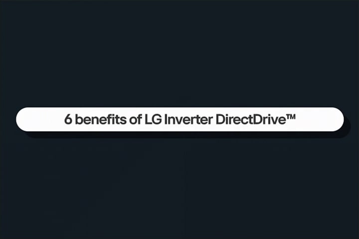 Este vídeo presenta las seis ventajas de LG Inverter DirectDrive.