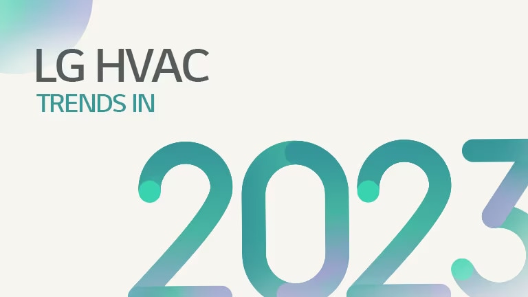 LG HVAC trends in 2023