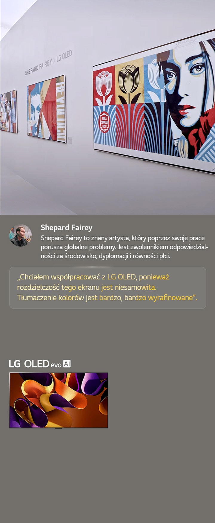 Prezentowana jest wystawa Shepard Fairey x LG OLED. Widać opisy Frieze Los Angeles 2024 i na temat artysty. Widoczny jest również LG OLED evo AI. Wyróżniony cytat Sheparda Faireya: „Chciałem współpracować z LG OLED, ponieważ rozdzielczość tego ekranu jest niesamowita.” Tłumaczenie kolorów jest bardzo, bardzo wyrafinowane.