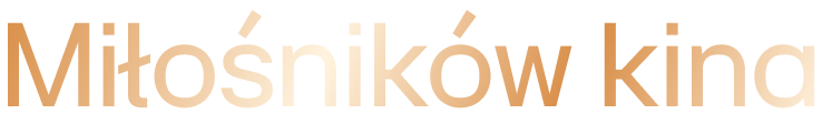 miłośników kina