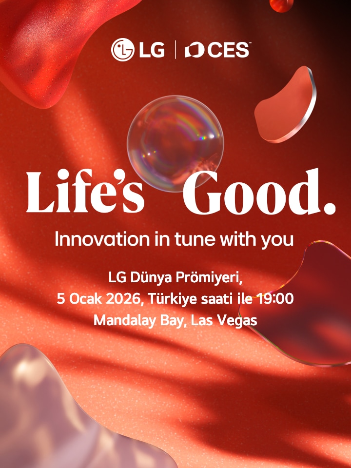 Life's Good. Innovation in tune with you LG World Premiere January 5th 2026 - 8:00am PST Mandalay Bay, Las Vegas