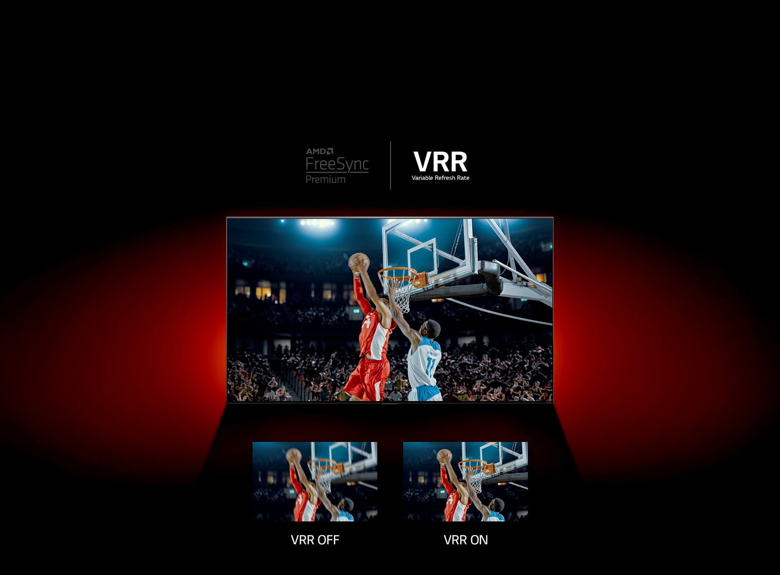 On peut voir un téléviseur QNED debout devant le mur rouge - l’image à l’écran montre un match de basket avec deux joueurs qui jouent. Juste en dessous, on peut voir deux zones d’image. À gauche, on peut voir le texte VRR OFF et une image floue de la même scène, tandis qu’à droite, on peut voir le texte VRR ON et la même image.