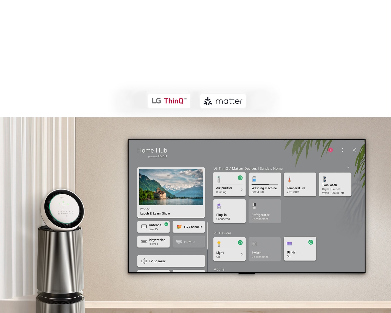 LG ThinQ™、matter 和 Apple Home 的徽标。  壁挂式 LG TV，左侧是 LG PuriCare™ Objet Collection 360。电视屏幕上显示 Home Hub。一个鼠标单击“Air purifier（空气净化器）”，LG PuriCare™ Objet Collection 360°已激活。