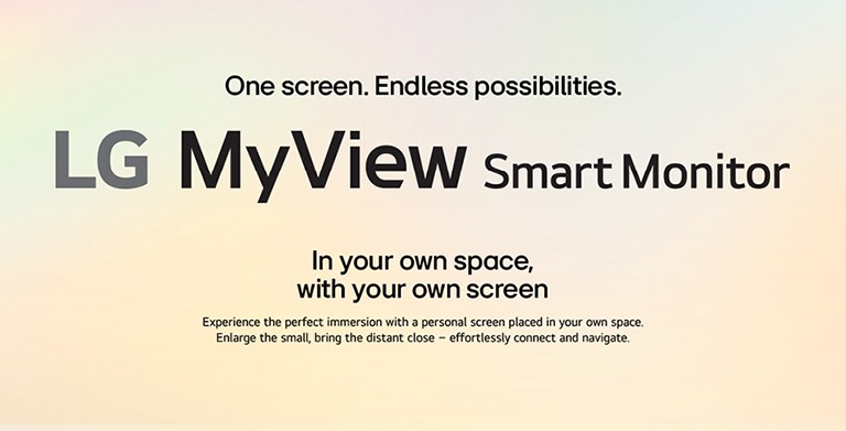 LG MyView Smart Monitor - In your own space, with your own screen.