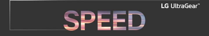 A palavra “SPEED” está em letras maiúsculas e o logo LG UltraGear aparece no canto superior direito.