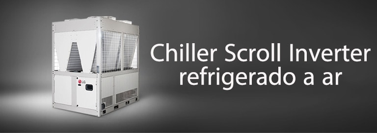 Chiller Scroll Inverter refrigerado a ar