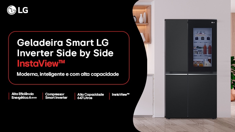 Geladeira Smart LG Inverter Side by Side InstaView™