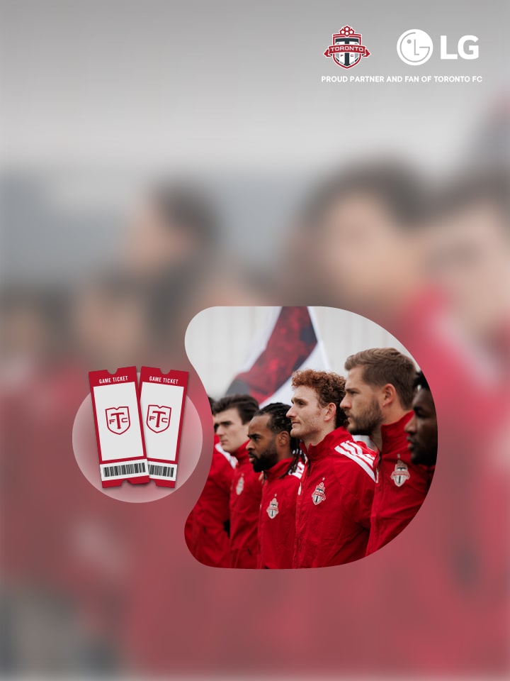 Score Big with LG: Win TFC Tickets! Shop LG & boost your chances at BMO.