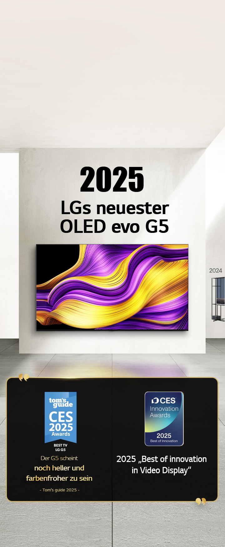 LG TV. Der Titel lautet „2025, LGs neuester OLED evo G5“. Auszeichnungen daneben. Laut Tom's Guide scheint das G5 noch heller und farbenfroher zu sein. 2025 „Best of Innovation in Video Displays“ von CES Innovation Awards.