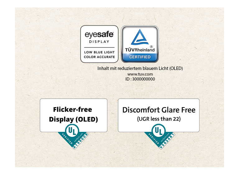 Logo von Eyesafe® und die Zertifizierung des TÜV Rheinland über den geringen Blaulichtanteil. Logo der Underwriter-Laboratories-Zertifizierung über ein flimmerfreies Display.  Logo der Underwriter-Laboratories-Zertifizierung über die Blendfreiheit.