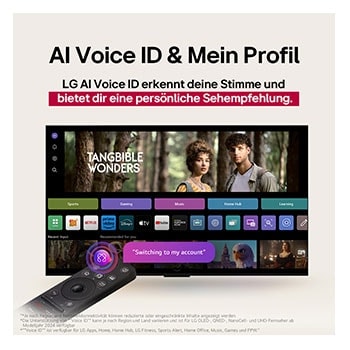 Auf dem Bildschirm eines LG OLED-Fernsehers befindet sich die webOS 25-Startseite, die mit Apps und Unterhaltungsinhalten gefüllt ist. Neben dem Fernseher befindet sich die LG AI Magic Remote-Fernbedienung. Der AI Button ist hervorgehoben, als ob sie durch die Stimme des Benutzers aktiviert wurde. Daneben befindet sich eine Sprechblase, die auf "Mein Profil" umschaltet. Der kurze Text erklärt, wie Nutzer nun ihre Stimme mit ihrem persönlichen Profil synchronisieren können, um eine einfachere Navigation und personalisierte Empfehlungen zu erhalten.