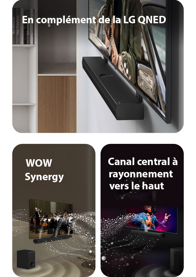 La LG Soundbar et la LG QNED TV accrochées au mur avec le crochet compatible QNED dans un salon gris et couleur bois, vues dans un plan incliné montrant un homme jouant de la guitare face à l'océan.   La LG Soundbar et la LG TV dans un salon diffusant un concert. Des vagues blanches de gouttelettes représentant des ondes sonores sont projetées vers le haut et vers l'avant depuis la Soundbar et la TV, alors que le caisson de basse crée un effet sonore partant du bas.  La LG Soundbar et la LG TV dans une pièce sombre diffusant un concert. Des gouttelettes blanches représentant des ondes sonores sont projetées vers le haut et vers l'avant depuis la Soundbar, alors que le caisson de basse crée un effet sonore partant du bas.