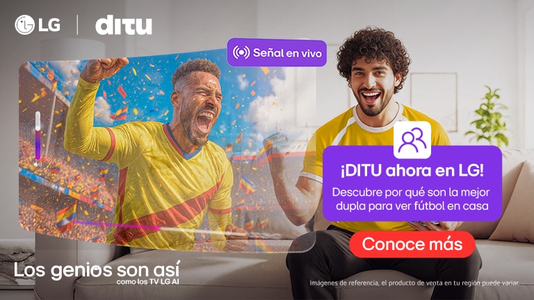 AHORA DISFRUTA DEL FÚTBOL CON DITU EN TU TV LG