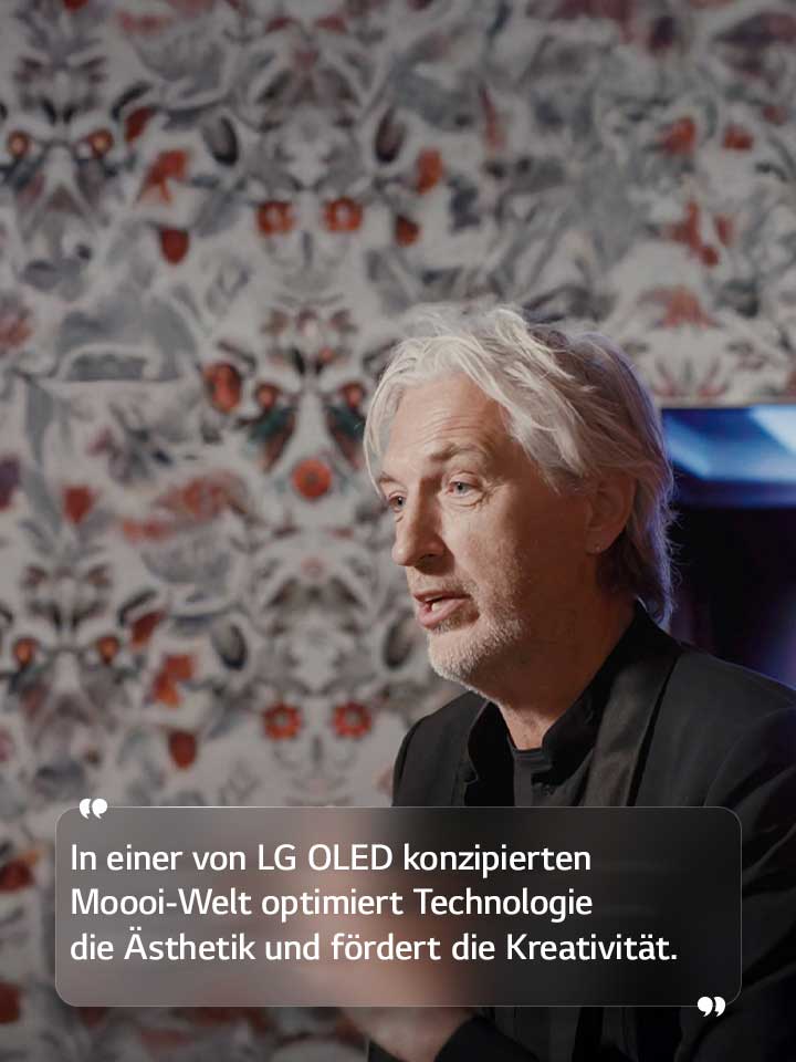 Interview von Marcel Wanders mit dem Text: „In einer von LG OLED konzipierten Moooi-Welt optimiert Technologie die Ästhetik und fördert die Kreativität.“
