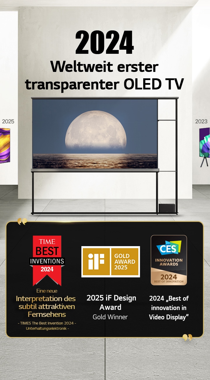 LG TV. Der Titel lautet „2024 Weltweit erster transparenter OLED TV“. Auszeichnungen befinden sich neben dem LG Signature OLED T TV. Time Best Inventions 2024: Eine neue Interpretation des subtil attraktiven Fernsehers. 2025 Gold-Gewinner des iF Design Award. 2024 „Best of Innovation in Video Displays“ von CES Innovation Awards.