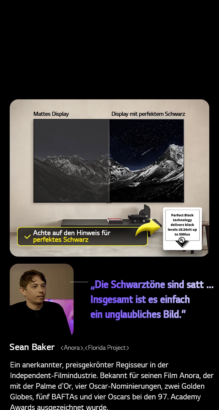 Ein an der Wand befestigter LG OLED TV ist zu sehen. Auf dem Bildschirm ist eine Bergkette vor einem Abendhimmel voller Sterne zu sehen. Der Bildschirm ist in zwei Hälften geteilt. Auf der einen Seite, die als „Display mit nicht perfektem Schwarz“ bezeichnet wird, sind die Farben matt und grau, die Sterne sind kaum sichtbar. Auf der anderen Seite, die als „Display mit perfektem Schwarz“ bezeichnet wird, sind die Schwarztöne tief und dunkel, die Sterne hell und weiß, was zu einem sehr ansprechenden Bild mit hohem Kontrast führt.