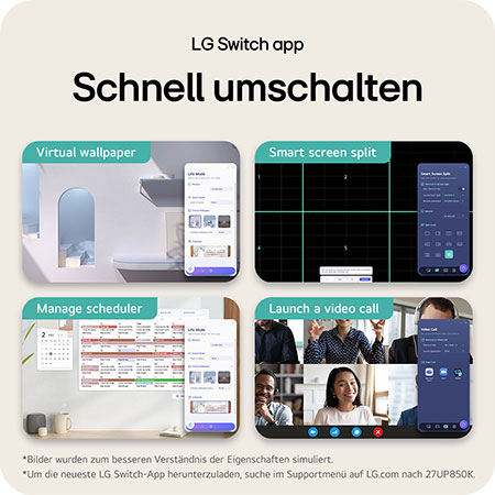 Die LG Switch App steigert die Produktivität am LG UltraFine 27-Zoll UHD 4K Monitor mit Smart Screen Split, Zeitplanverwaltung und schnellem App-Wechsel.