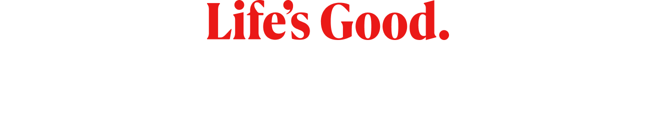 Life's Good. (صورة الشعار) 