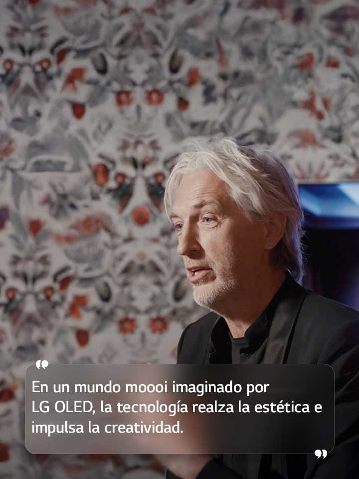 Entrevista a Marcel Wanders con el texto «En un mundo moooi imaginado por LG OLED, la tecnología realza la estética e impulsa la creatividad».