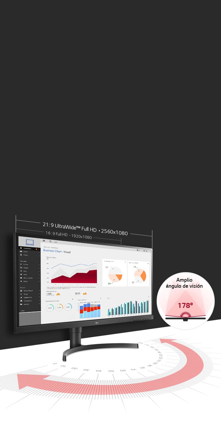 LG monitor offers Wide Viewing Angle 178̊ by IPS. And The 21:9 UltraWide™ Full HD resolution (2560x1080) offers 33% more screen space compared to 16:9 Full HD display.