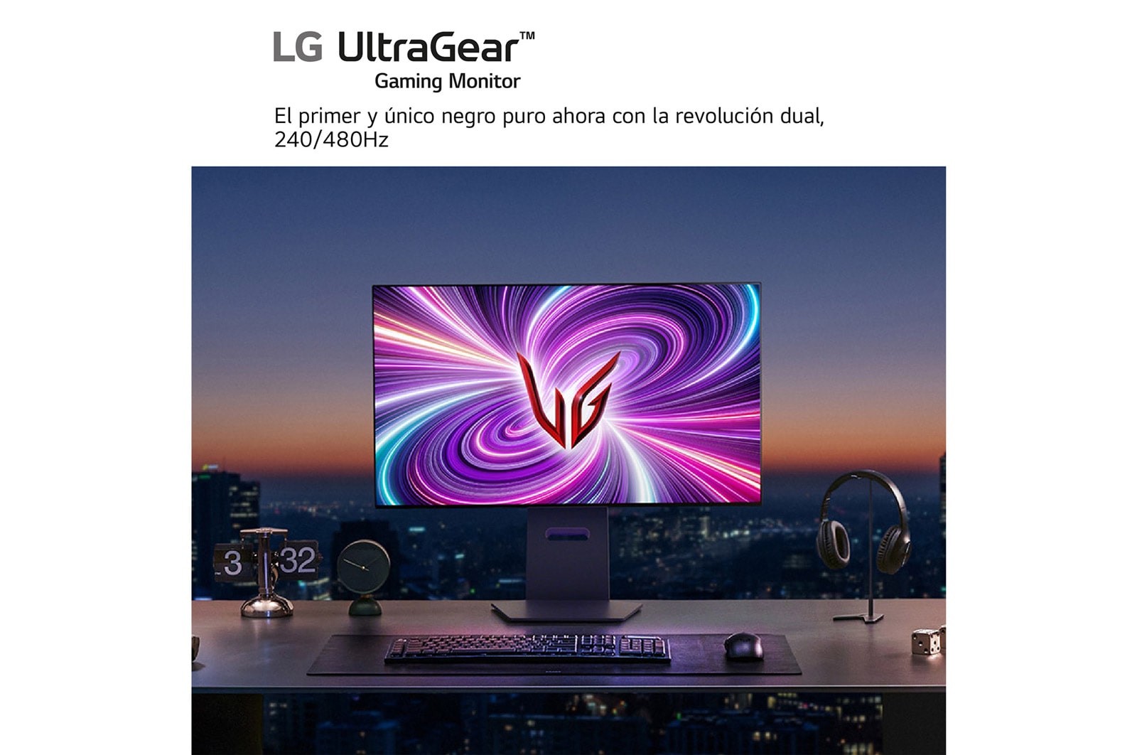 LG Monitor gaming OLED UltraGear 32", 0,03ms, Dual Mode UHD 240Hz / FHD 480Hz, Pixel Sound, DisplayHDR TrueBlack  400, AMD FreeSync Premium Pro, NVIDIA G-Sync™, 32GS95UE-B