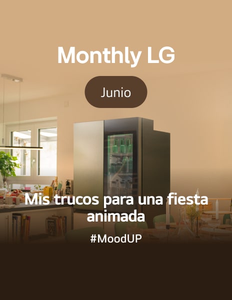 Mis trucos para una fiesta animada con frigorífico LG MoodUP