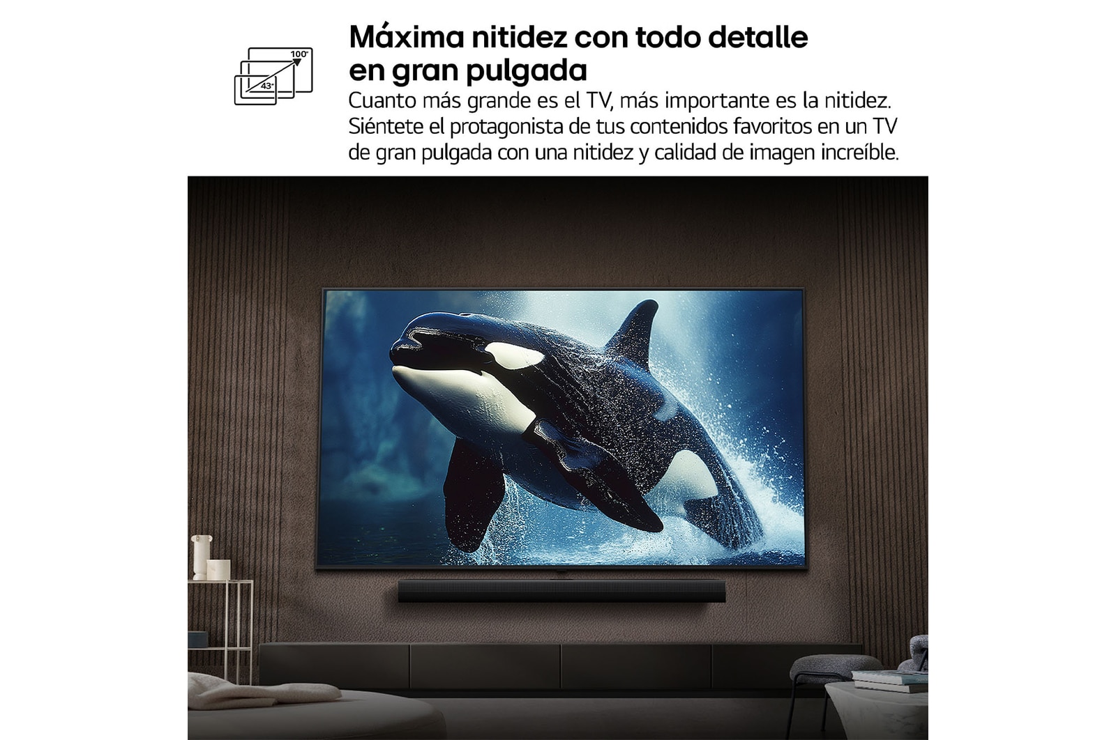 Máxima nitidez con todo detalle en gran pulgada