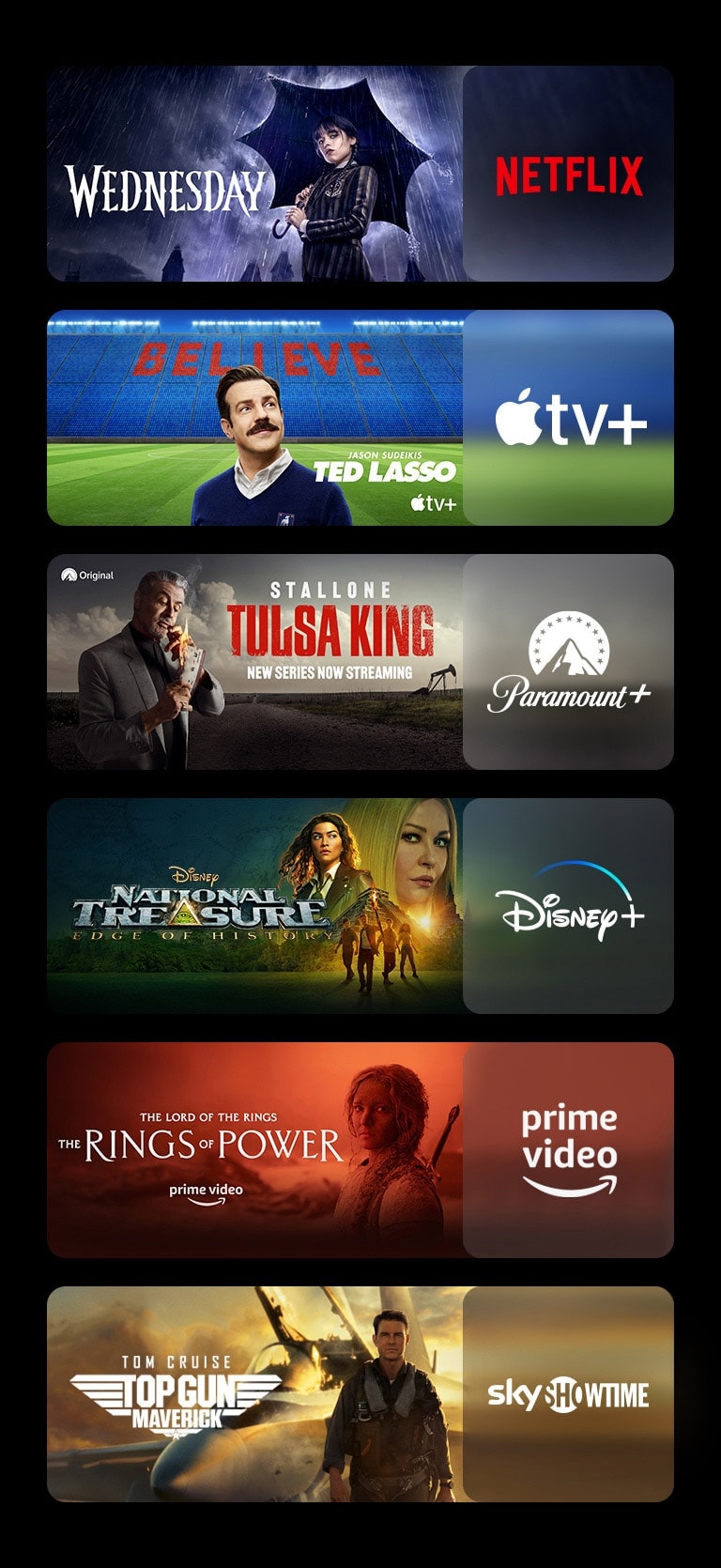 Se visualizan seis bloques de imágenes, cada uno con el logo de la plataforma de streaming y la imagen del metraje. Logo de Netflix con Miércoles, logo de Apple TV Plus con Ted Lasso, logo de Paramount Plus con Tulsa King, logo de Disney Plus con La búsqueda, logo de Prime Video con Los anillos del poder, logo de SkyShowtime con Top gun.