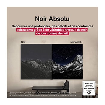 Living room space with a wall-mounted LG OLED TV. On the TV is a mountain range against a dark evening sky filled with stars. This scene is split in half to show how Perfect Black delivers true black levels whether it's bright or dark around you. One side of the scene shows a duller, grayer version of the landscape labeled, Non Perfect Black display. On the other side is a more pleasing picture with a larger dynamic range of blacks and whites. This is labeled, Perfect Black display. Logo certification is also visible, Perfect Black Technology delivers black levels less than or equal to 0.24 nit up to 500 lux. A text bubble is by its side it says, check the Perfect Black certification mark.