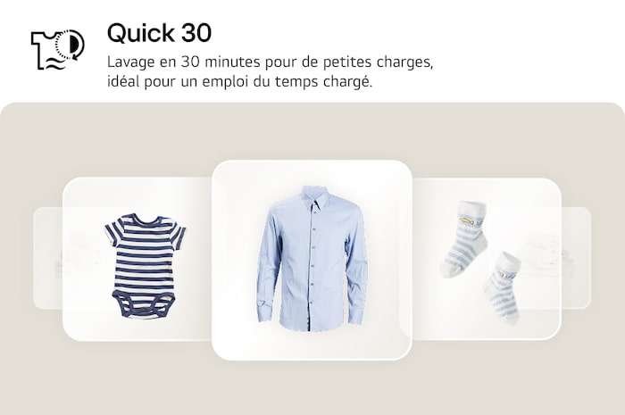 Programme Quick 30 du lave-linge LG F94N15WHS lavant de petites charges en seulement 30 minutes.