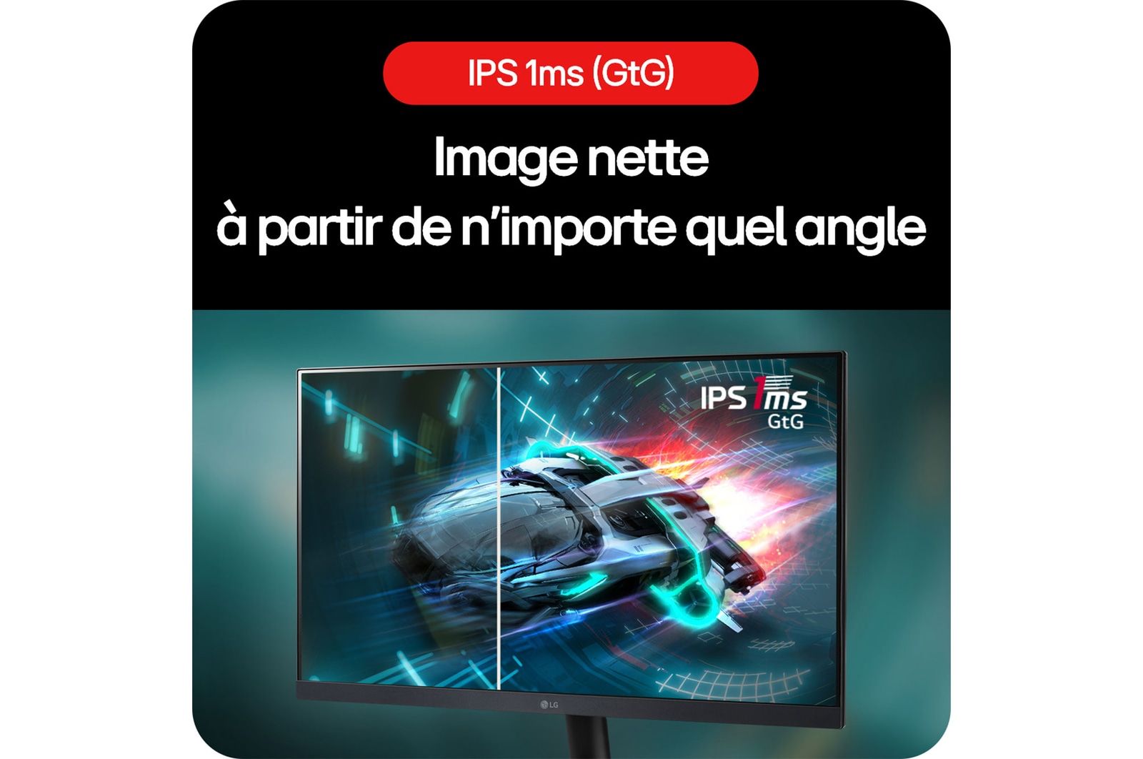 Moniteur Gaming LG UltraGear 27GS60F, offrant une image nette sous tous les angles grâce à la dalle IPS et au temps de réponse de 1 ms (GtG).