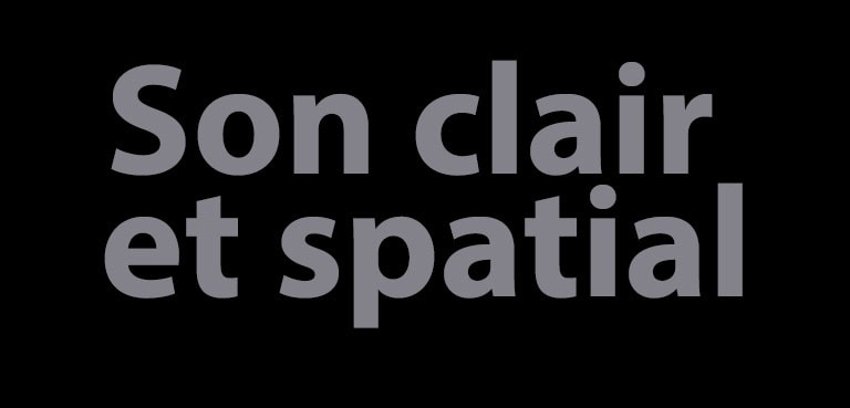La copie « Son clair et spatial »