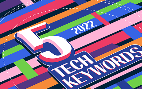 5 Tech Keywords You Need to Know in 2022