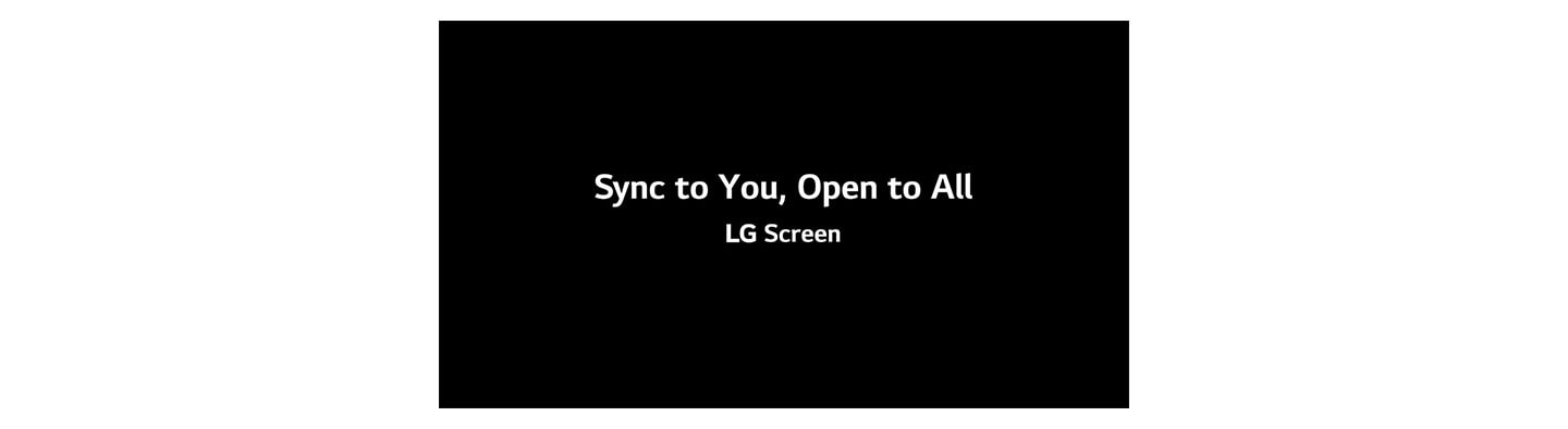 LG’s Screen Vision Statement to Create the Screen Experience That Perfectly Fits Your Tastes and Lifestyle