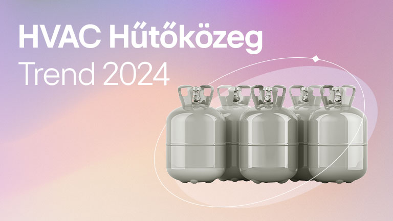 HVAC Hűtőközeg Trend 2025