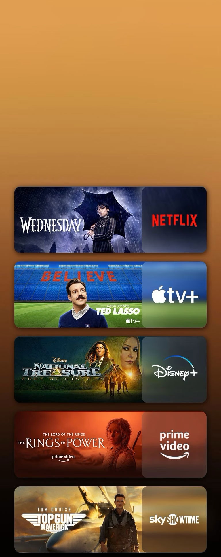 Minden logó mellett internetes közvetítési platformok logói és hozzájuk tartozó képek láthatók. A képeken a Wednesday látható a Netflixtől, a TED LASSO az Apple TV-től, A nemzet aranya a Disney Plustól, A hatalom gyűrűi a PRIME VIDEÓTÓL, a Top Gun a Sky Showtime-tól.