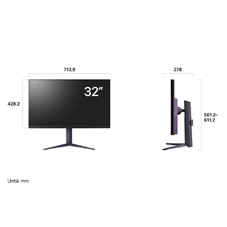 Monitor Gaming LG UltraGear 32GR93U-B disegno tecnico: dimensioni del display 32" (L 713,9 mm, A 428,2 mm) e altezza regolabile (da 501,2 mm a 611,2 mm).