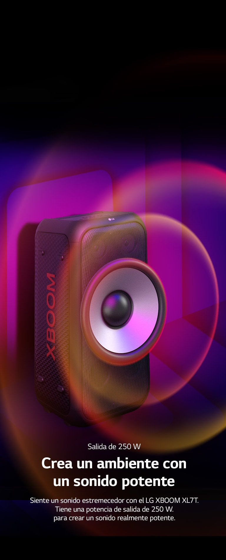LG xboom XL7T se encuentra en un espacio infinito. En la pared se muestran gráficos de sonido cuadrados. En el centro del altavoz se agranda un woofer gigante de 6,5 pulgadas para enfatizar su sonido de 200 W. Las ondas sonoras salen del woofer.