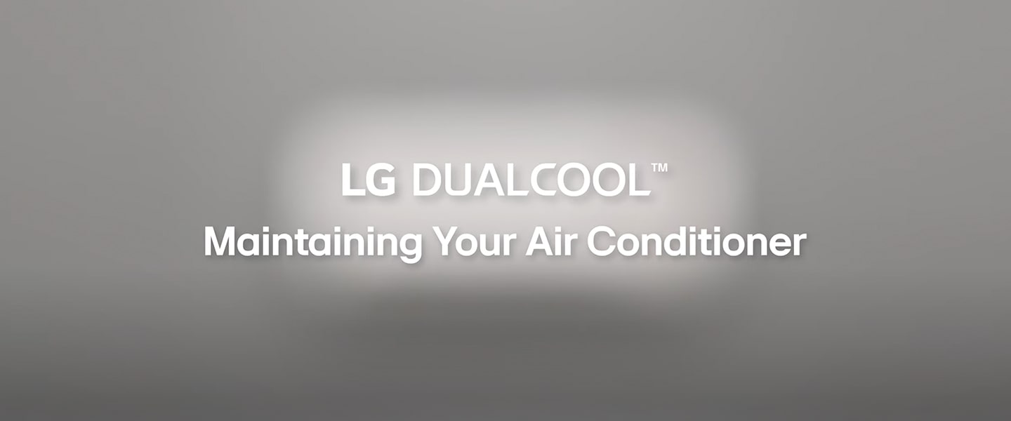 LG air conditioner maintenance steps by/for self service care.