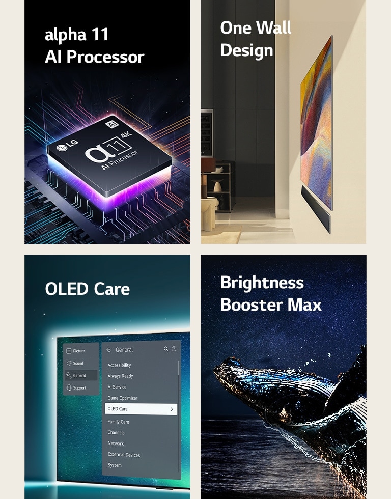 An image of the alpha 11 AI Processor 4K on top of a motherboard, emitting purple and pink bolts of light.	 A side view of the One Wall Design of LG OLED G4 and LG Soundbar flat against the wall in a modern living space. An image of the LG OLED Care+ and 5 Year Panel Warranty logo against a black backdrop. An image of showing Brightness Booster Max with a whale jumping out of the water before a starry night sky.