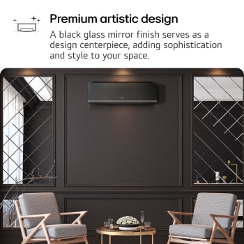 A modern space with a black LG air conditioner on a dark wall, mirrored panels, and elegant seating. Text reads 'Premium artistic design: A black glass mirror finish serves as a design centerpiece, adding style and sophistication.'