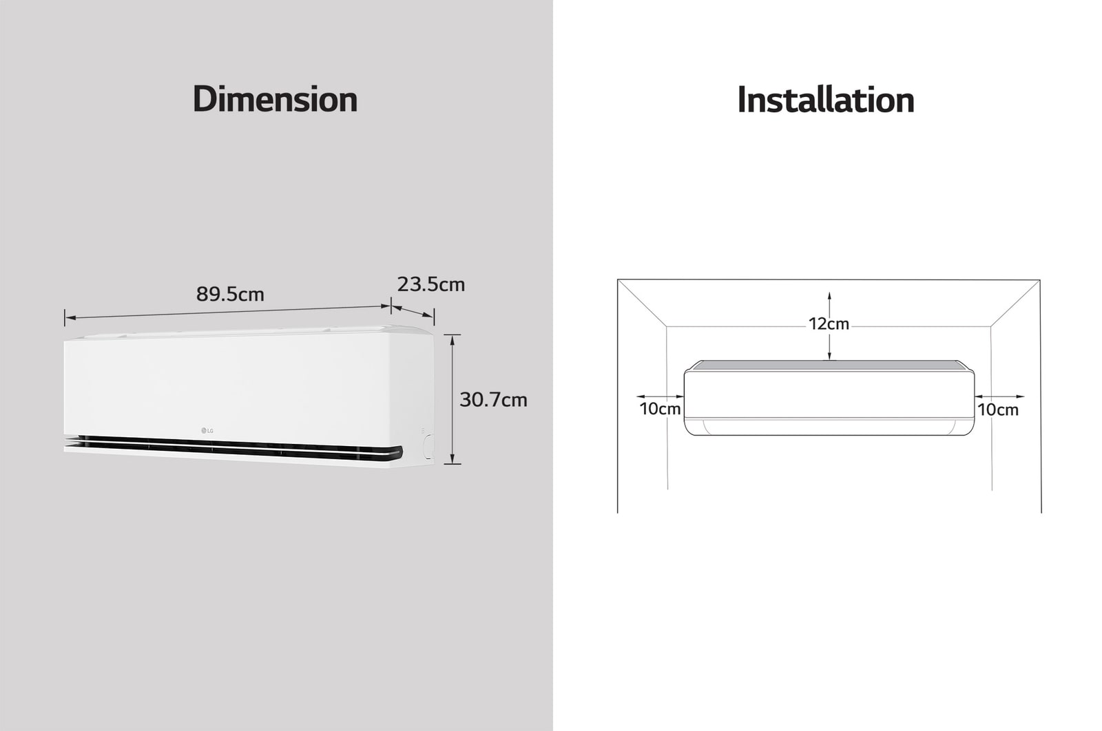 Afbeelding met de afmetingen en installatie-instructies van de LG airconditioner. Afmetingen: 89,5 cm breed, 23,5 cm diep en 30,7 cm hoog. Installatie: Vereist 10 cm vrije ruimte aan beide zijden en 12 cm erboven.