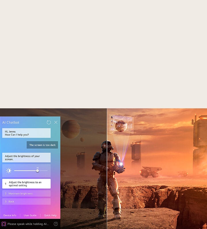 Sci-fi-content wordt afgespeeld op een LG QNED TV-scherm. Op het scherm staat de AI Chatbot-interface. De gebruiker stuurde een bericht naar de chatbot dat het scherm te donker is. De chatbot bood oplossingen voor het verzoek. De hele scène is ook in tweeën gesplitst. De ene kant is donkerder, de andere kant lichter, wat laat zien hoe de AI Chatbot het probleem voor de gebruiker automatisch heeft opgelost.