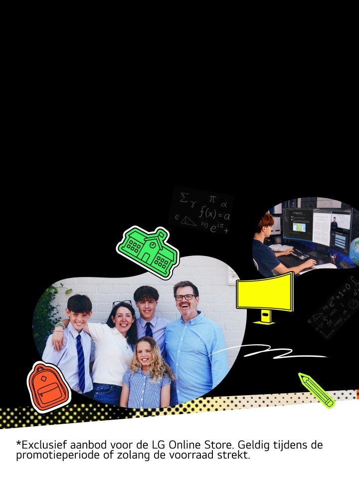 Een collage op een zwarte achtergrond met verschillende grafische elementen. Een fotoframe met een gezin van vijf personen die glimlachen. Een aparte afbeelding van een student die aan een bureau studeert met een grote computermonitor. Er zijn ook pictogrammen van een rugzak, een schoolgebouw en wiskundige symbolen. Onderaan staat een tekst: 'Exclusief aanbod voor de LG Online Store. Geldig tijdens de promotieperiode of zolang de voorraad strekt.'