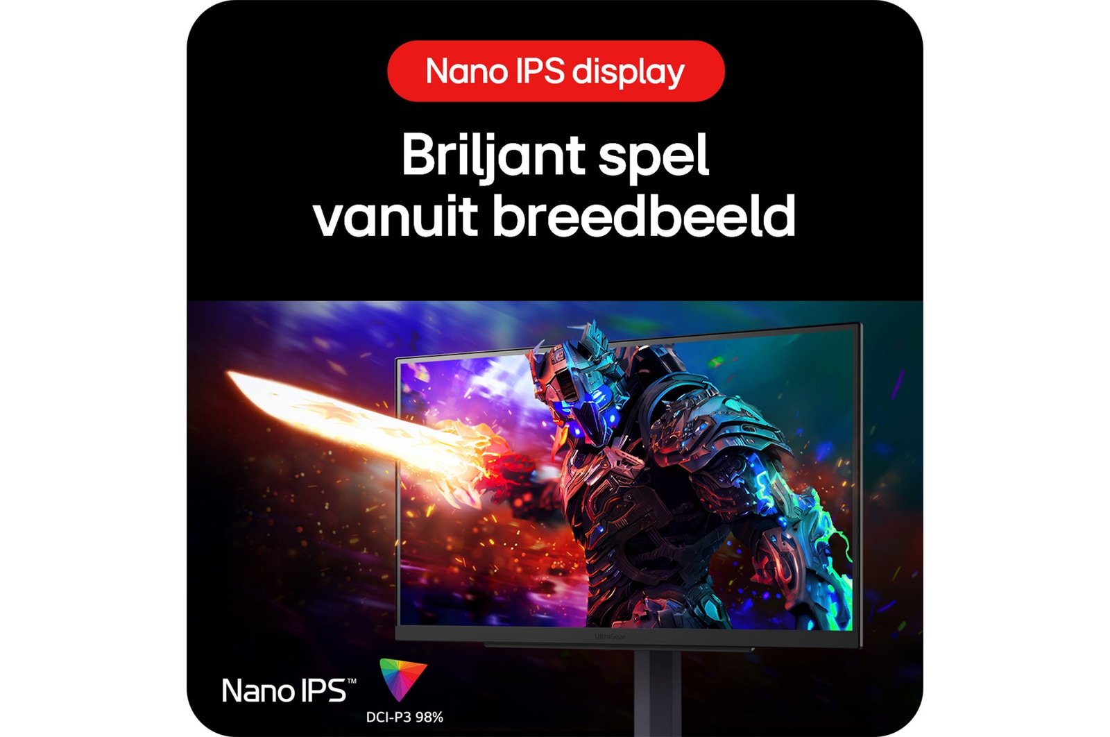 LG UltraGear™ Gaming Monitor 27GS85Q-B met Nano IPS Display en DCI-P3 98% (Typ.), voor schitterende kleuren vanuit een brede kijkhoek.