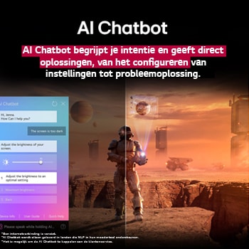 Sci-fi-content wordt afgespeeld op een LG TV-scherm. Op het scherm staat de AI Chatbot-interface. De gebruiker stuurde een bericht naar de chatbot dat het scherm te donker is. De chatbot bood oplossingen voor het verzoek. De hele scène is ook in tweeën gesplitst. De ene kant is donkerder, de andere kant lichter, wat laat zien hoe de AI Chatbot het probleem voor de gebruiker automatisch heeft opgelost. Tekst legt uit dat Al Chatbot de gebruikersintentie niet begrijpt en geeft mogelijkheden voor het oplossen van het probleem.