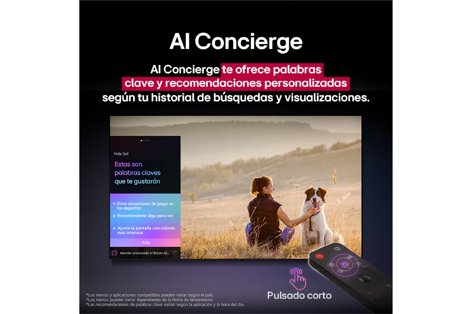 Un LG AI Magic Remote frente a la pantalla de una LG TV. En la pantalla, aparece un saludo personalizado de LG AI con palabras clave personalizadas basadas en el historial de búsquedas y visualizaciones del usuario. En el control remoto hay un ícono y una etiqueta en los que se indica que se puede acceder fácilmente a las funciones de AI Concierge con solo pulsar brevemente el botón de IA.