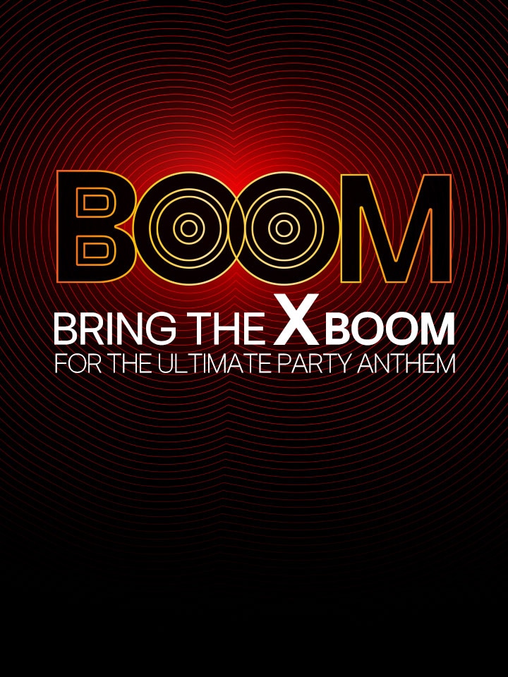 The word "BOOM" is written against the red light. The text is modified to emphasize its powerful sound. Below "BOOM," the phrase "BRING THE XBOOM FOR THE ULTIMATE PARTY ANTHEM" is shown.	