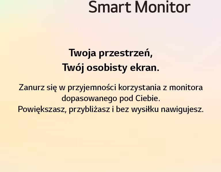 LG MyView Smart Monitor – jeden ekran. Nieskończone możliwości.