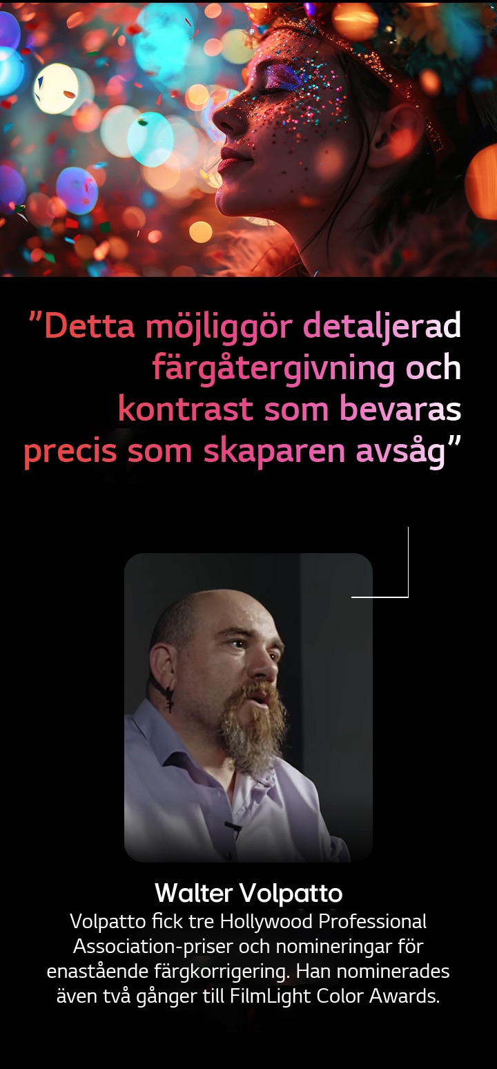 En människa mot en färgstark bakgrund med bokeh. Ett citat från Walter Valpatto, en framstående filmfotograf, framhävs när han pratar om AI Director Processing, vilket gör att detaljerad färgåtergivning och kontrast kan bevaras som skaparen avsåg.